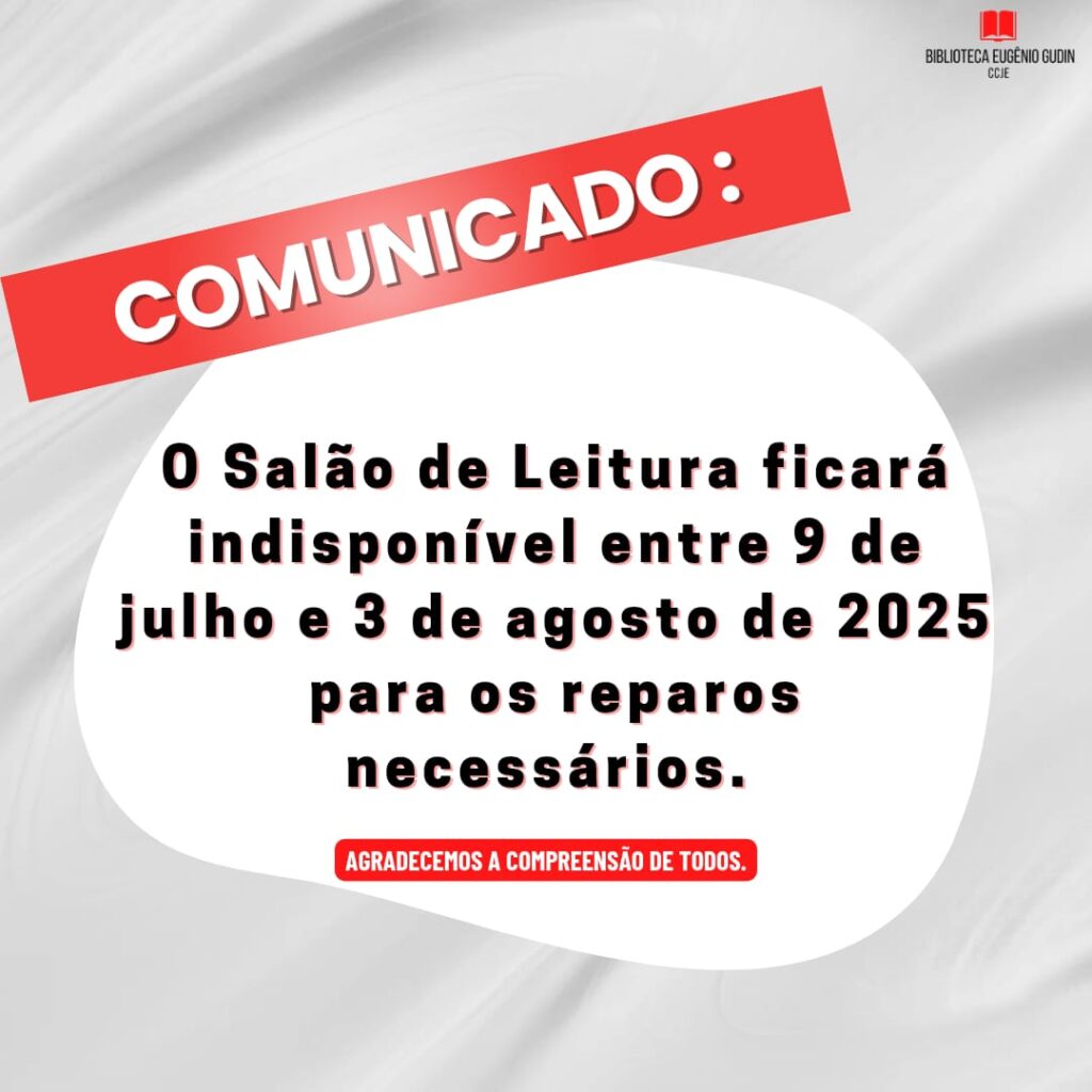 Salão de leitura indisponível de 09/07 a 03/08